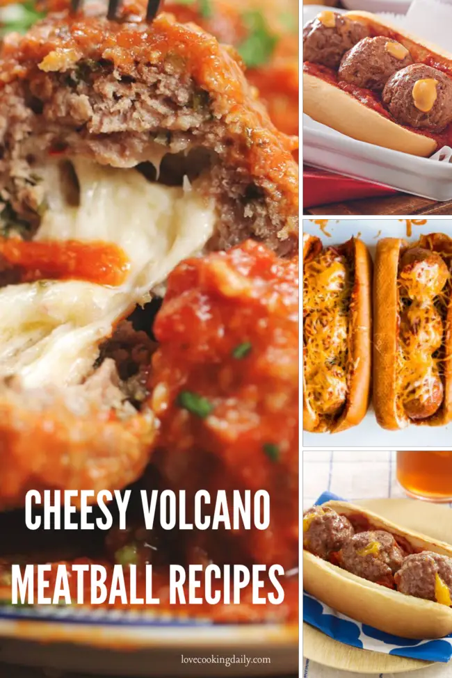Crazy Fun Cheesy Volcano Meatball Recipes to Make Your Dinner Interesting