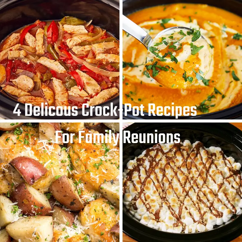 4 Delicous Crockpot Recipes For Family Reunions