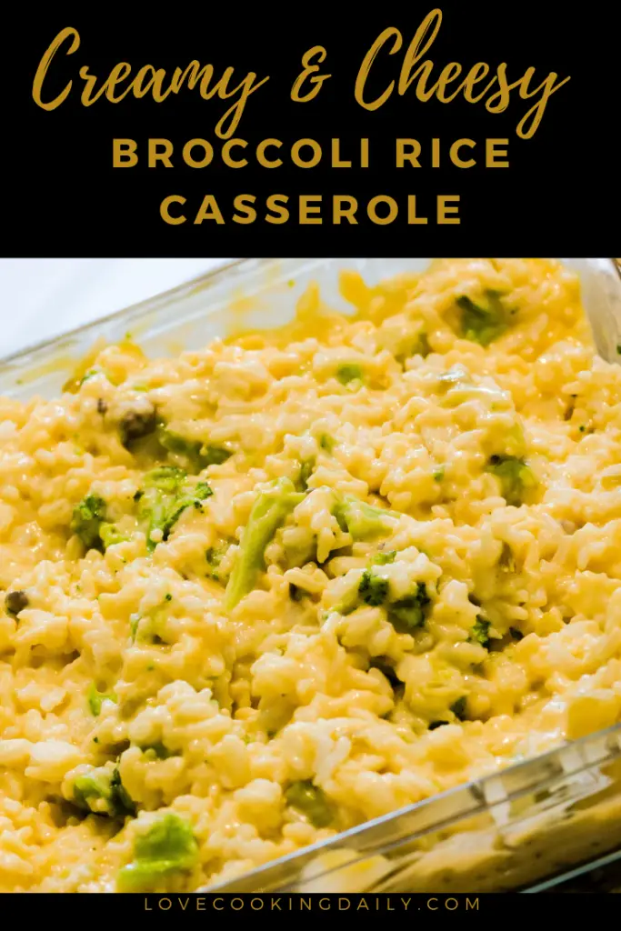 Creamy And Cheesy Broccoli Rice Casserole