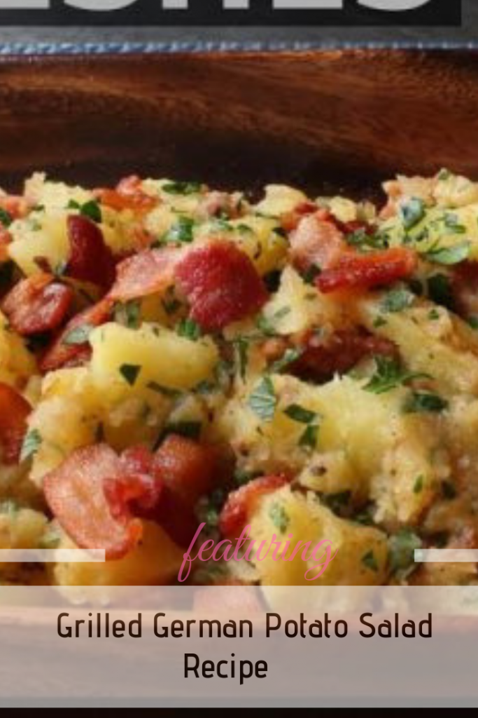 Intensely Delicious Grilled German Potato Salad