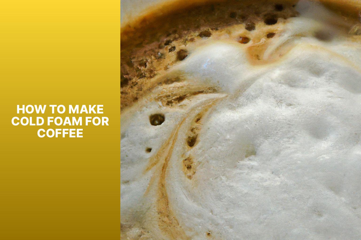 how to make cold foam for coffee