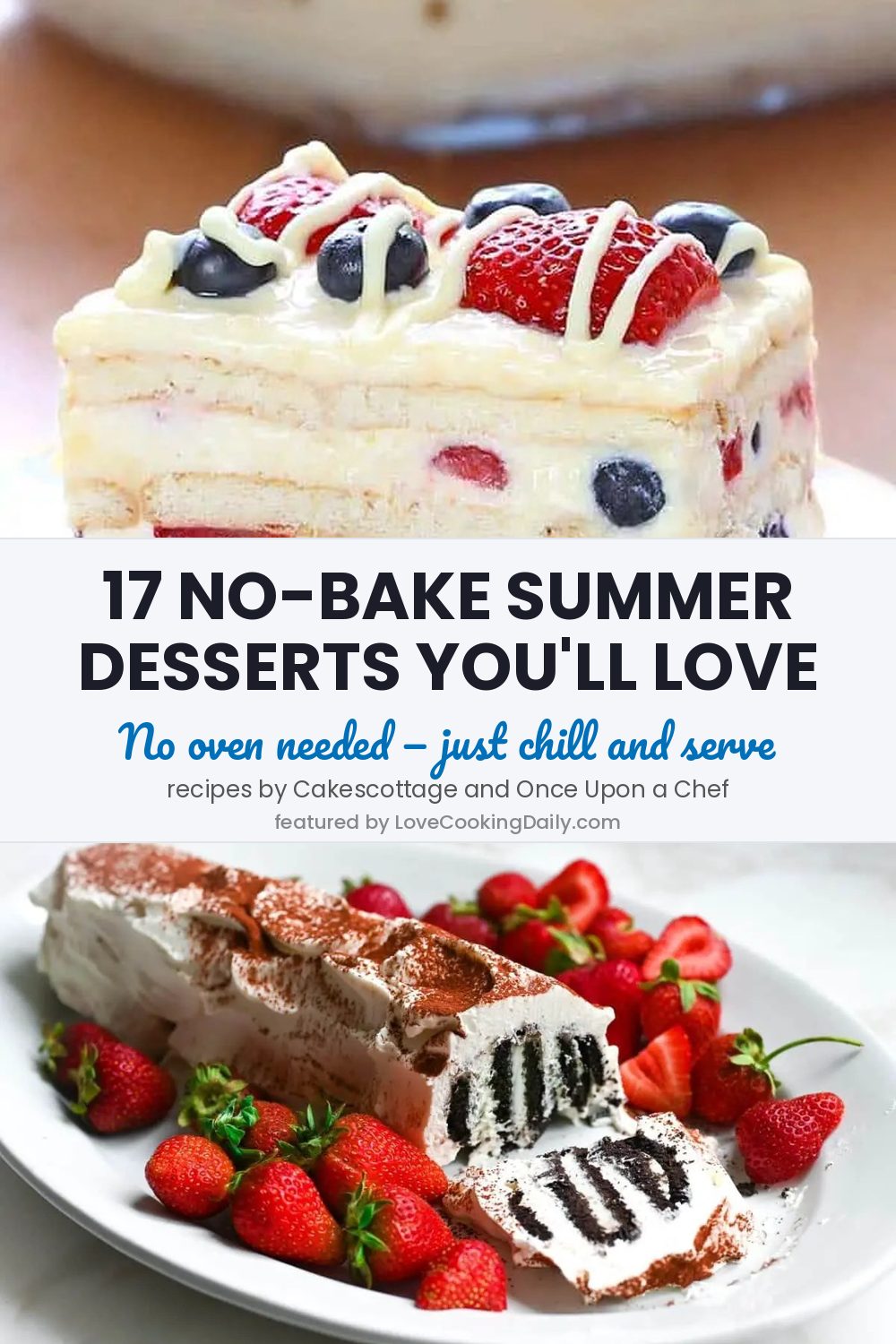 17 No-Bake Summer Desserts You’ll Make on Repeat (No Oven Required!) - LoveCookingDaily.com