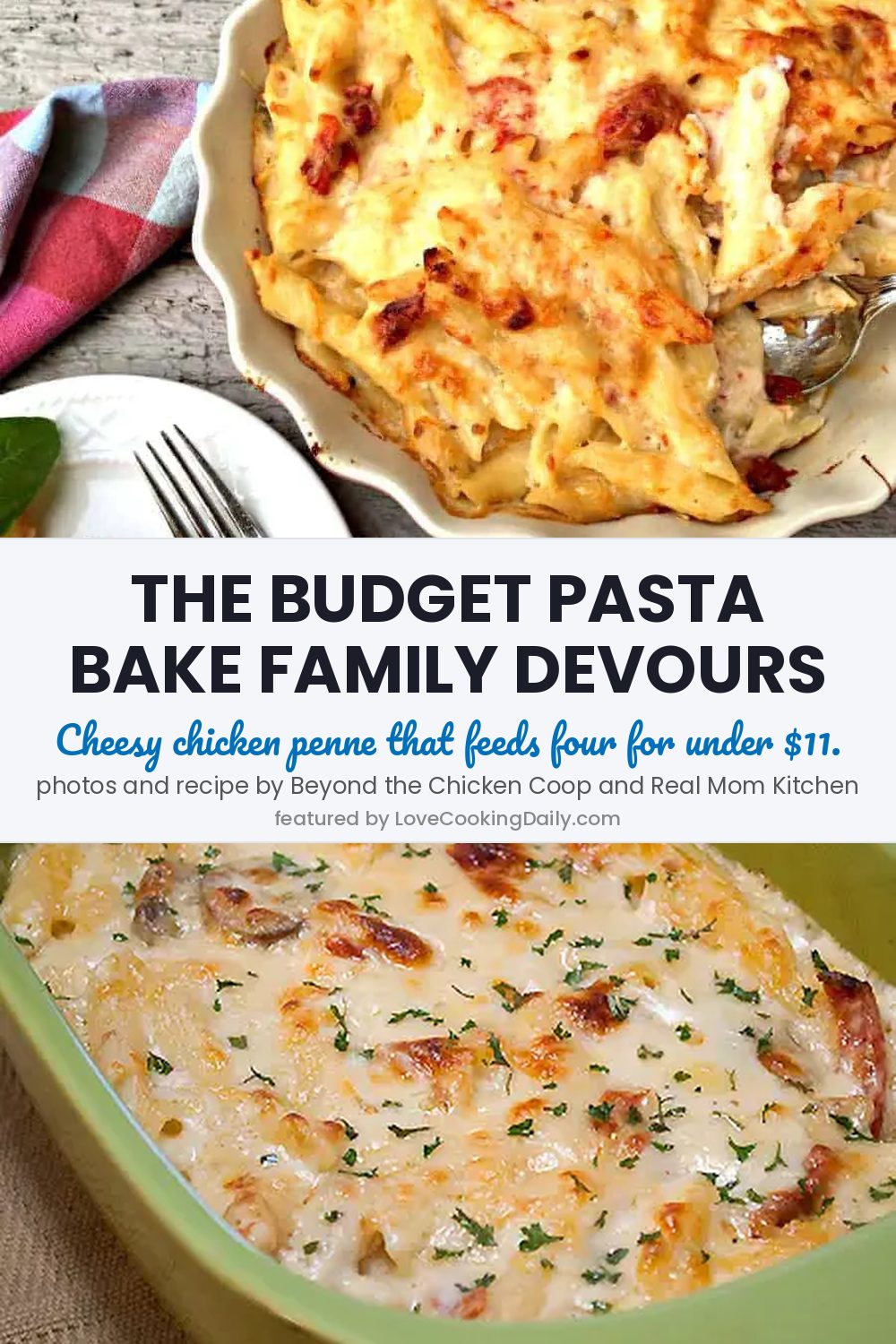 Delicious Baked Chicken And Penne Pasta Casserole Recipe That Will Help You Eat Well On A Tight Budget - LoveCookingDaily.com
