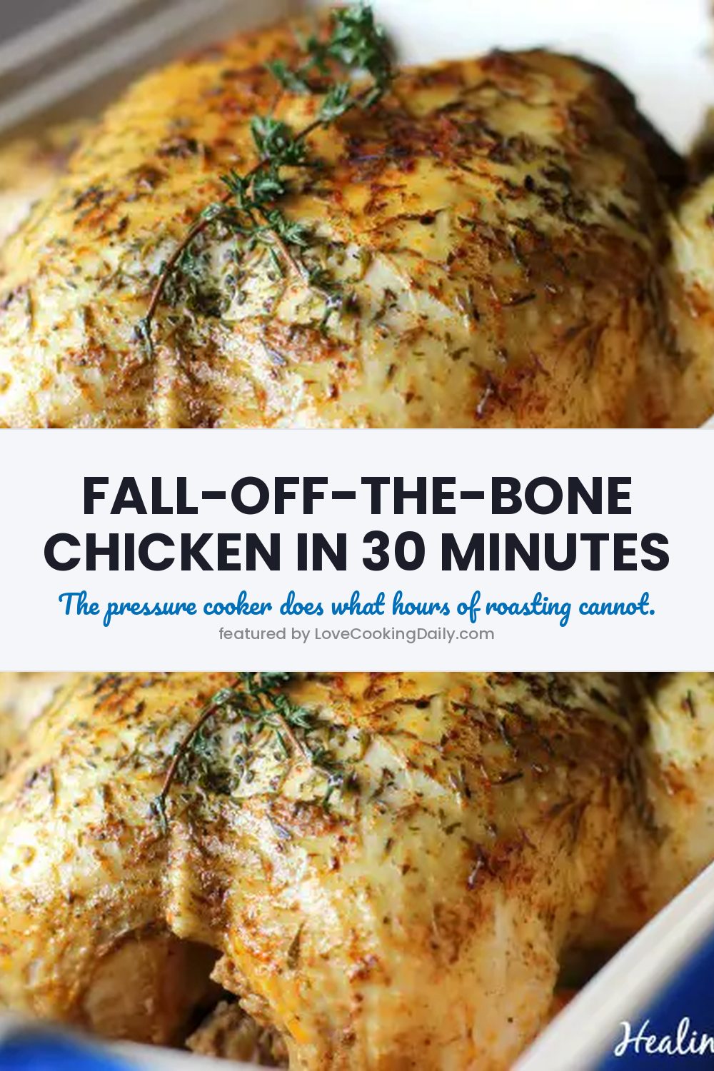Extremely Delicious Fall-Off-The-Bone Pressure Cooker Chicken In 30 Minutes Flat - LoveCookingDaily.com