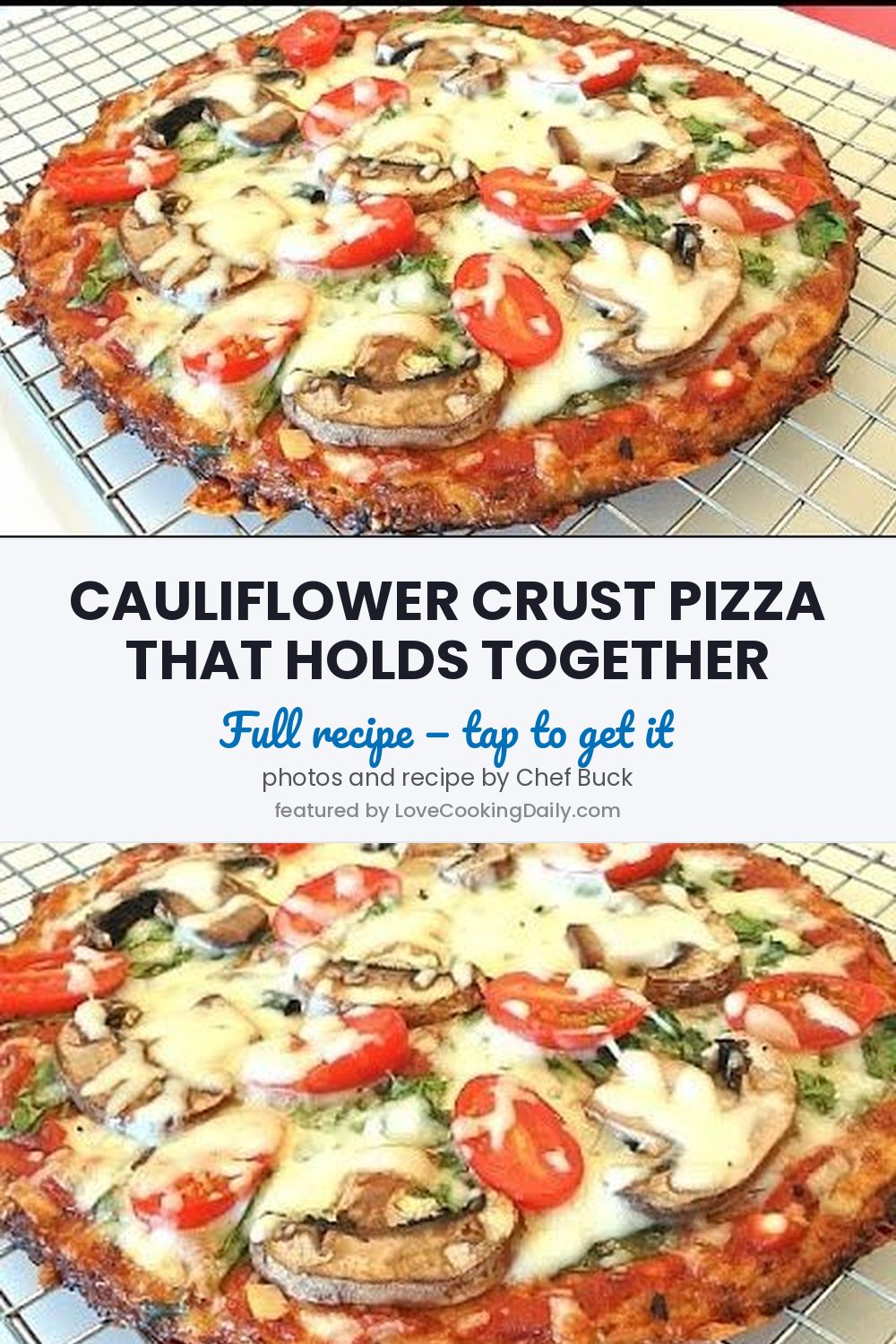Insanely Clever Way To Make Delicious Cauliflower Pizza Crust That Won’t Fall Apart - LoveCookingDaily.com