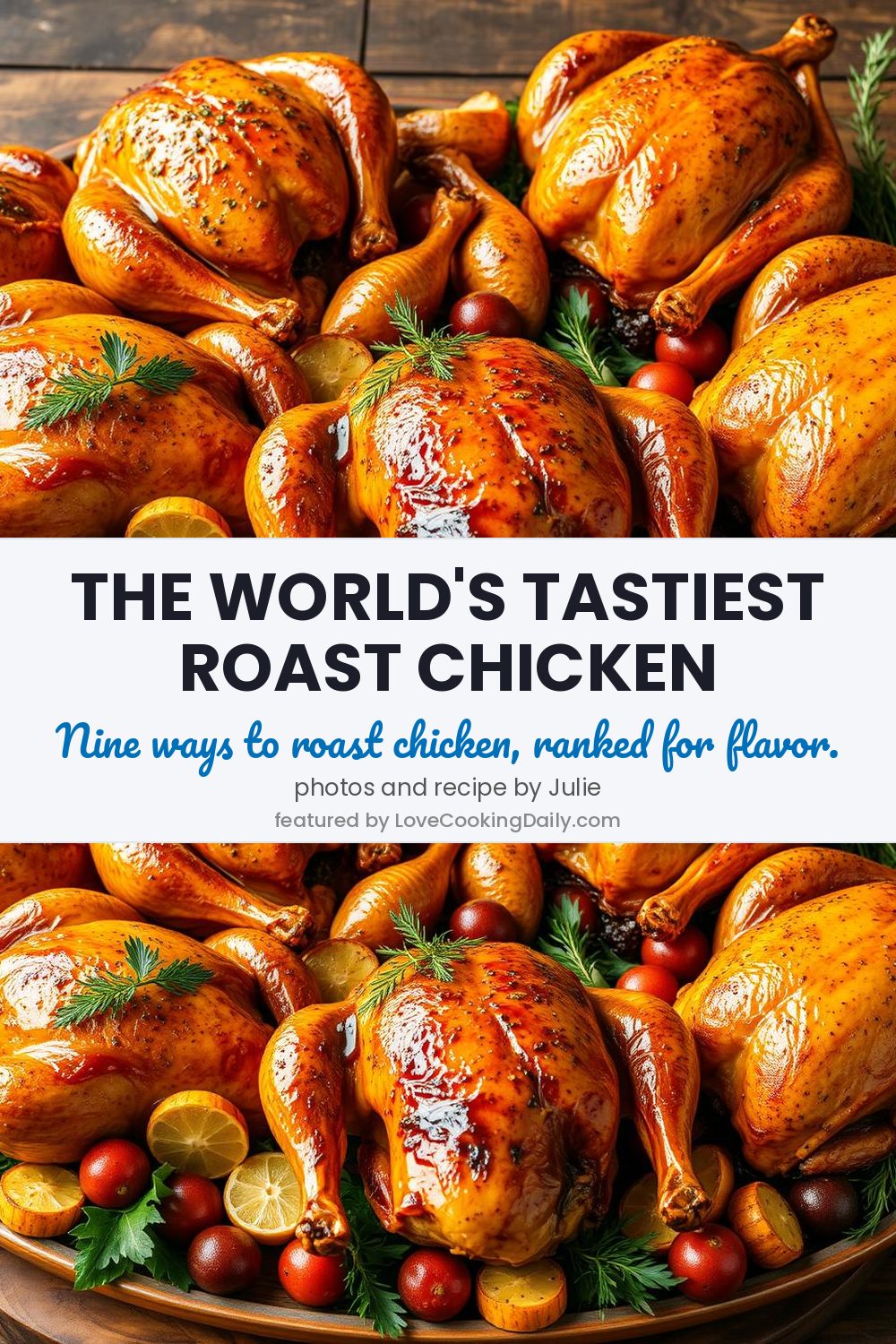 The World’s Tastiest Roast Chicken Recipes, Ranked - LoveCookingDaily.com