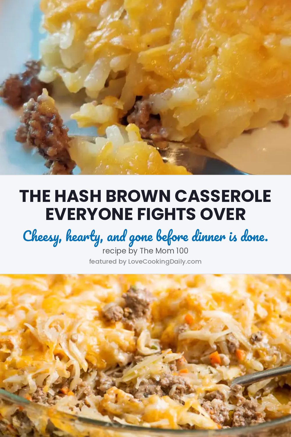 Easy Cheesy Shredded Hash Brown Casserole With Ground Beef: Comforting Leftovers That Will Be Fought Over - LoveCookingDaily.com