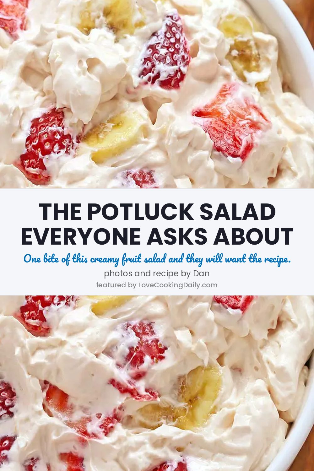 This 15 Minutes Strawberry-Banana Cheesecake Salad Is Perfect For Potlucks - LoveCookingDaily.com