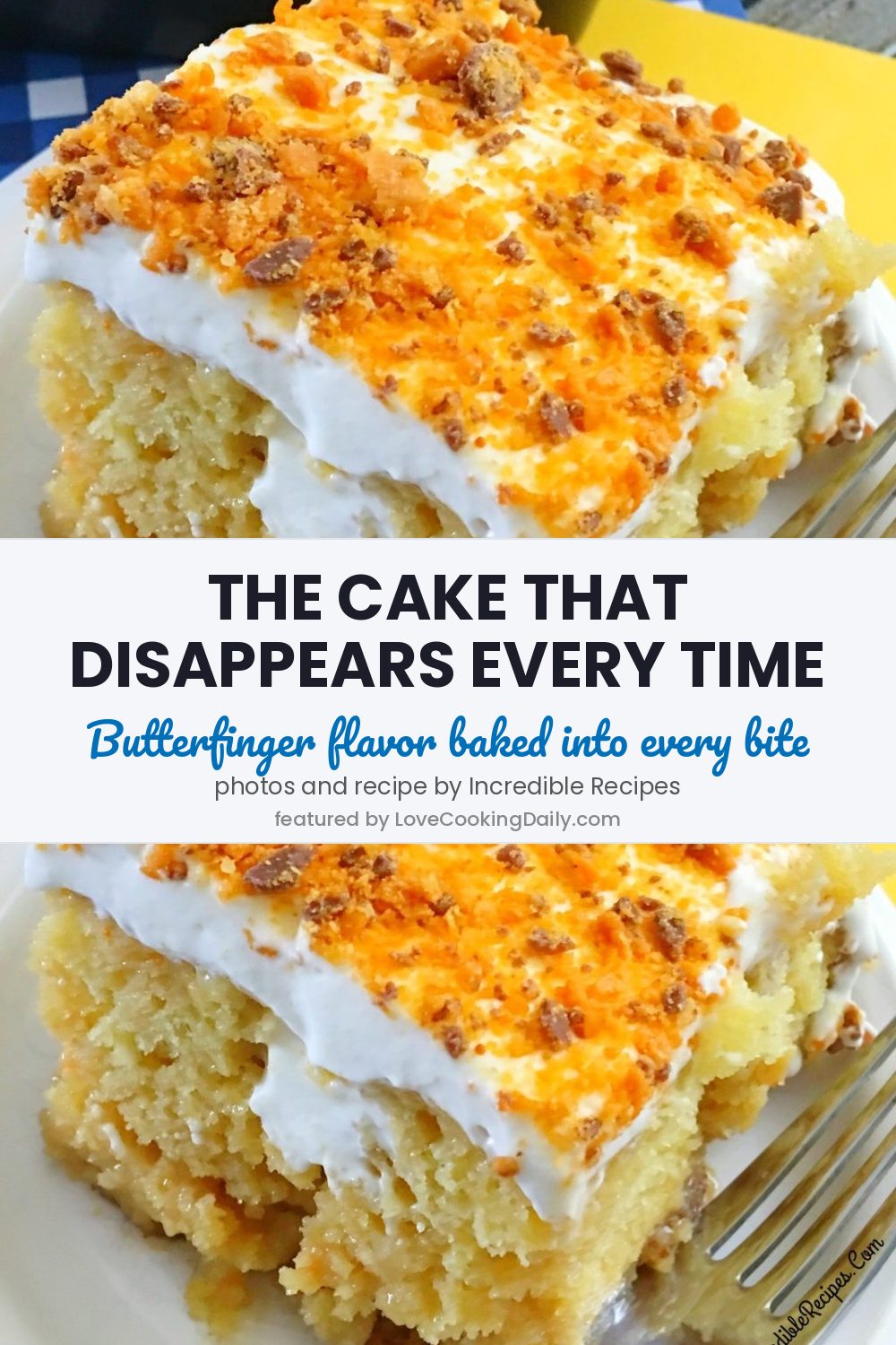 This Butterfinger Extasy Cake Is One Of The Most Delicious And Easy Cakes You Can Make - LoveCookingDaily.com