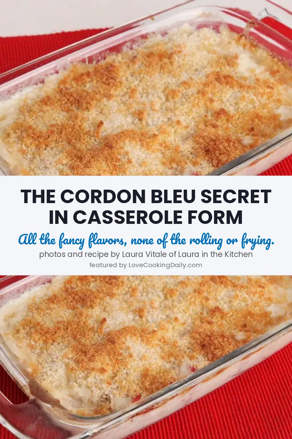 This Chicken Cordon Bleu Casserole Looks Absolutely Delicious - LoveCookingDaily.com