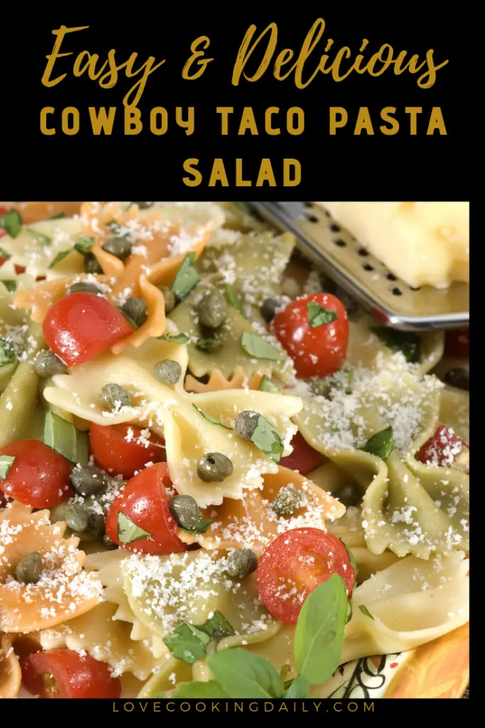 This Cowboy Pasta Salad Recipe Is A Definite Crowd Pleaser!