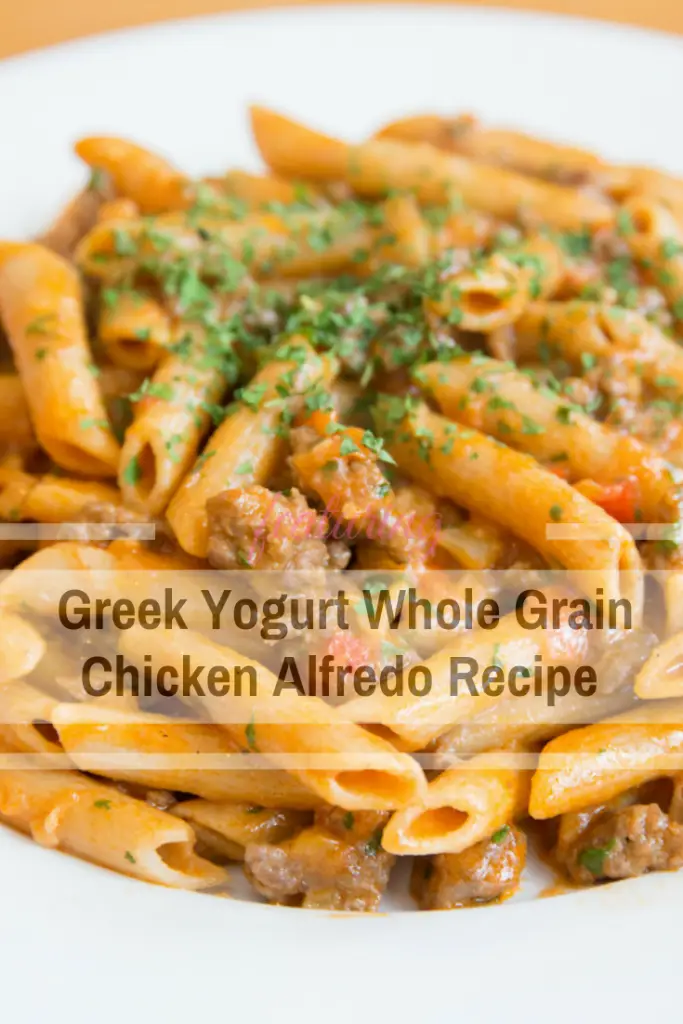 Greek Yogurt Whole Grain Chicken Alfredo
