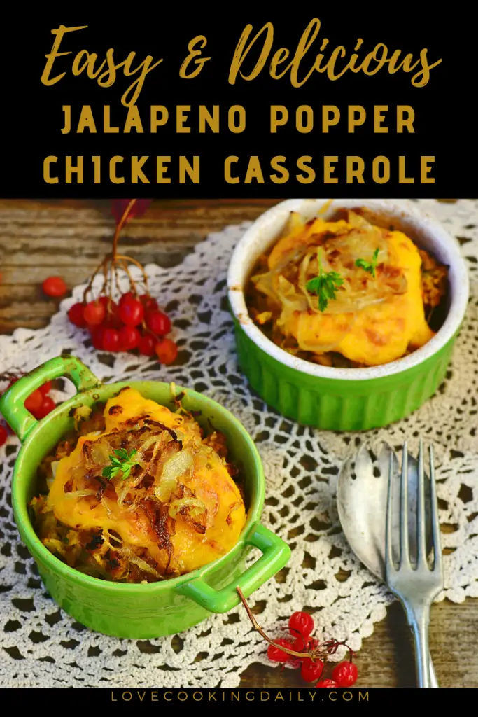 Easy And Delicious Jalapeno Popper Chicken Casserole