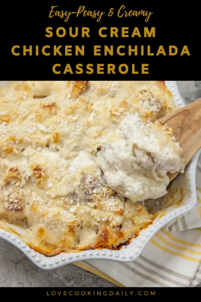 Chicken Enchilada Casserole With Sour Cream- Easy-Peasy And Creamy